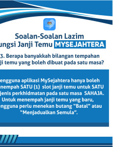 Soalan-Soalan Lazim Fungsi Janji Temu MySejahtera: Bilangan Janji Temu Yang Boleh Dibuat Pada Satu Masa